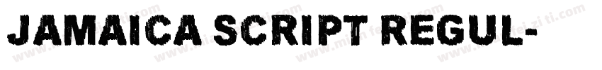 Jamaica Script Regul字体转换